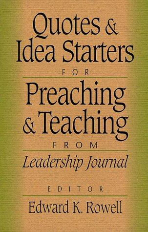 Quotes and Idea Starters for Preachings and Teaching
