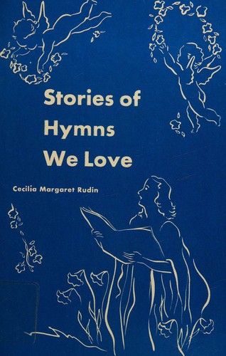 stories of hymns we love