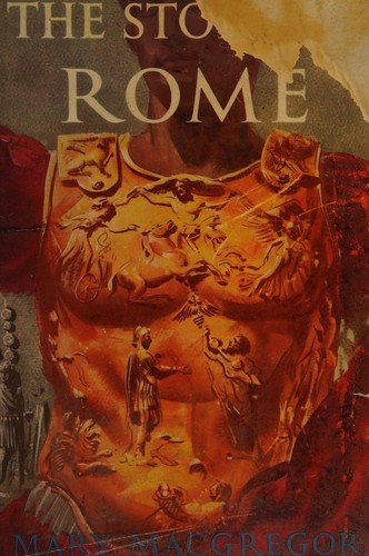 The story of Rome, from the earliest times to the death of Augustus