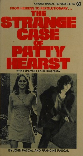 The strange case of Patty Hearst, (A Signet special)