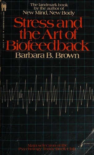 Stress and the Art of Biofeedback