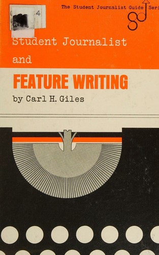 The student journalist and feature writing