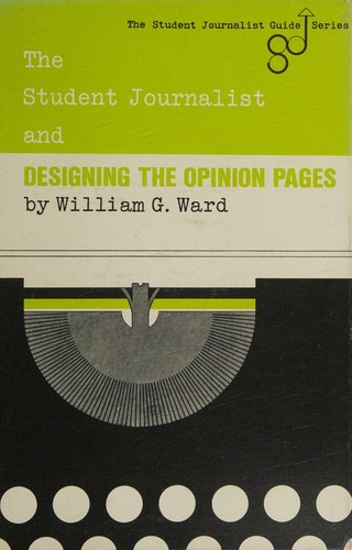 The student journalist and designing the opinion pages