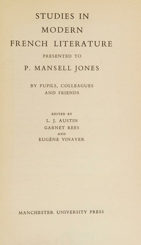 Studies In Modern French Literature, Presented To P Mansell Jones