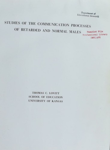 Studies of the communication processes of retarded and normal males