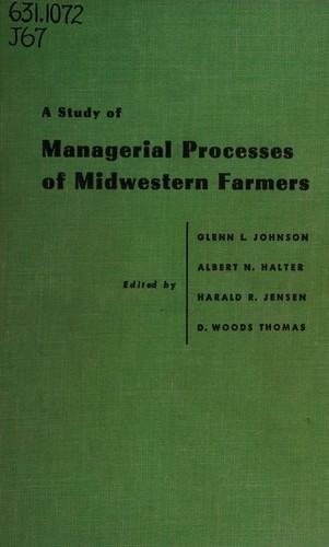 A study of managerial processes of midwestern farmers