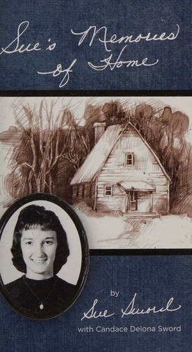 Sue's Memories of Home