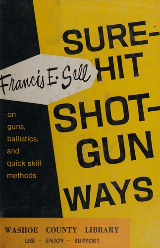 Sure-hit shot-gun ways