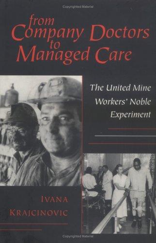 From company doctors to managed care