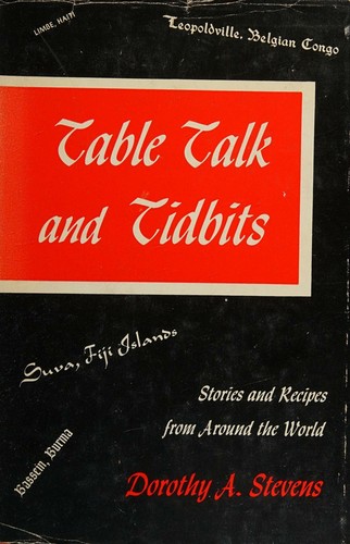 Table talk and tidbits