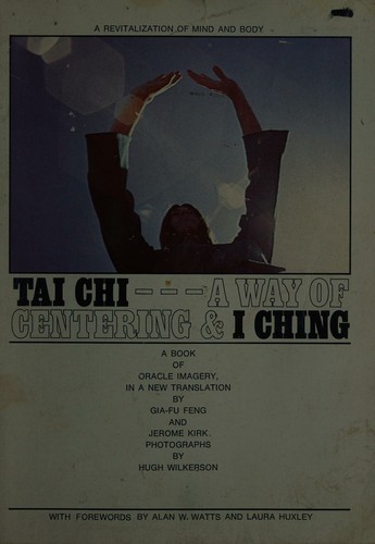 Tai Chi, a way of centering and I ching