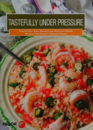 Tastefully Under Pressure (Introduction to Fagor Pressure Cookers)