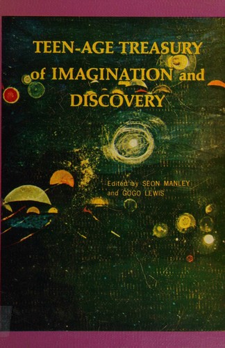 Teen-age treasury of imagination and discovery