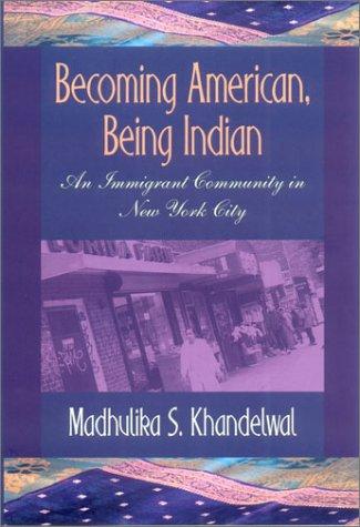 Becoming American, being Indian