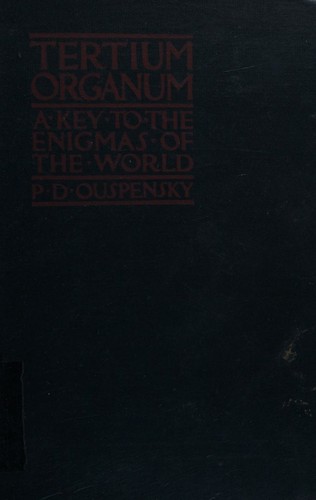 Tertium Organum : A Key to the Enigmas of the World