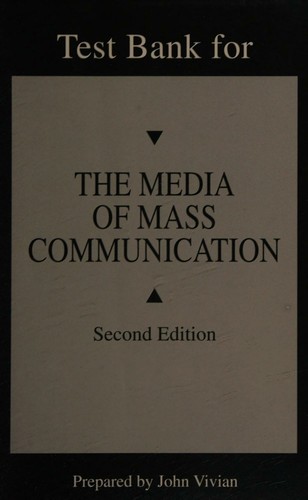 Test Bank for the Media of Mass Communication