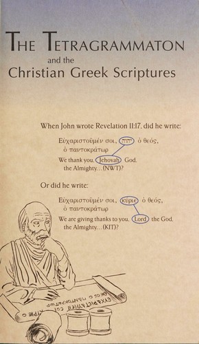 The tetragrammaton and the Christian Greek Scriptures