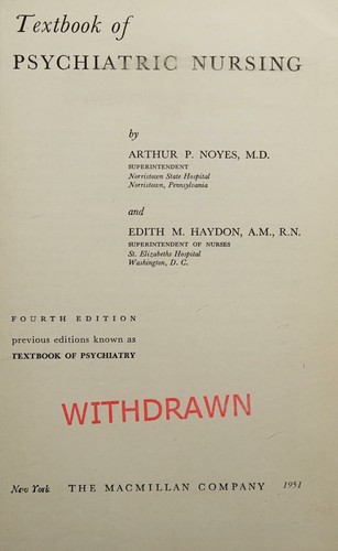 Textbook of Psychiatric Nursing by Noyes, Arthur and Edith Haydon