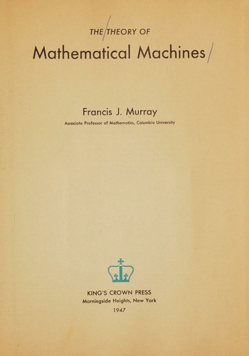 The theory of mathematical machines