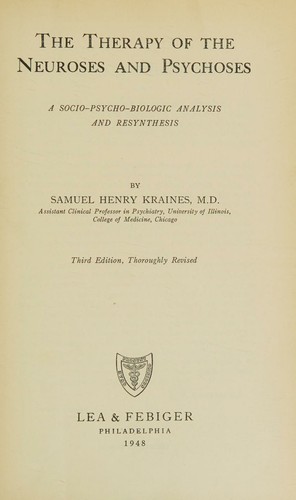 The therapy of the neuroses and psychoses