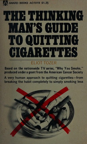 The thinking man's guide to quitting cigarettes (Award books)