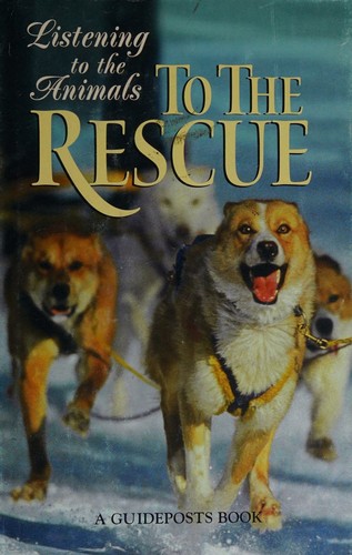 To the Rescue - Listening to the Animals