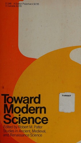 Toward modern science, (Dutton paperback)