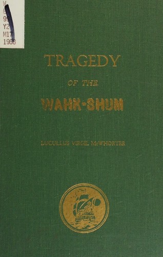 TRAGEDY OF THE WAHK-SHUM - THE DEATH OF ANDREW J. BOLON, INDIAN AGENT TO THE YAKIMA NATION IN MID-SEPTEMBER, 1855