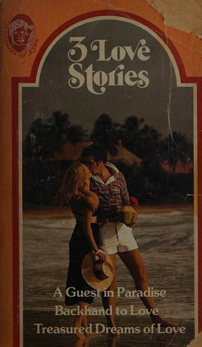 Treasures of Love #111, 3 Love Stories (A Guest in Paradise, Backhand in Love, Treasured Dreams of Love)