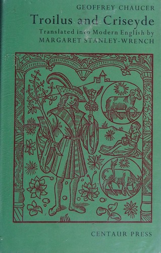 Troilus and Criseyde, Translated Into Modern English