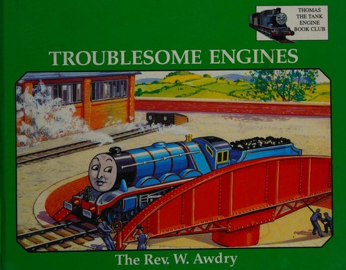 Troublesome engines (Thomas the tank engine book club)