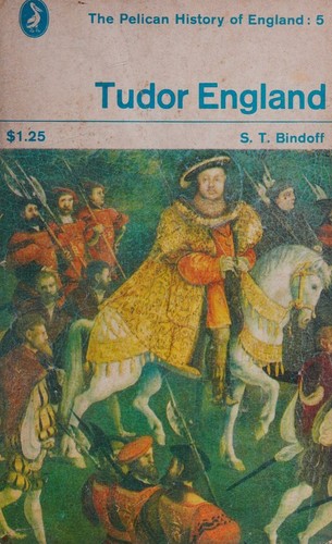 Tudor England (The Pelican History of England, Vol. 5)