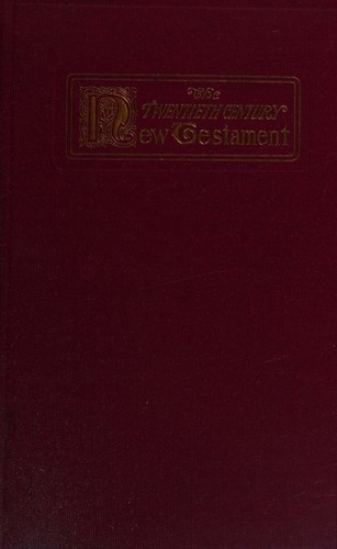 The Twentieth Century New Testament