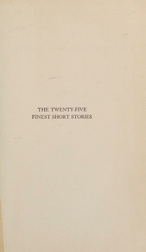 The Twenty-Five Finest Short stories