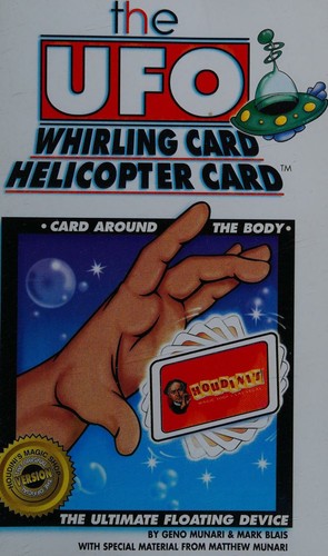 The UFO Whirling Card Helicopter Card "The Ultimate Floating Device"