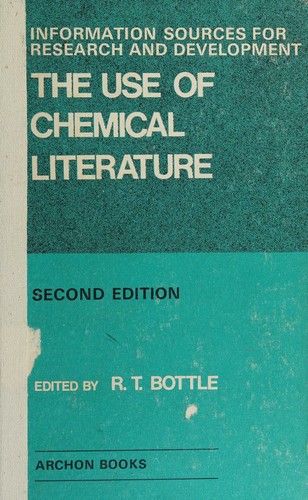 THE USE OF CHEMICAL LITERATURE SECOND EDITION