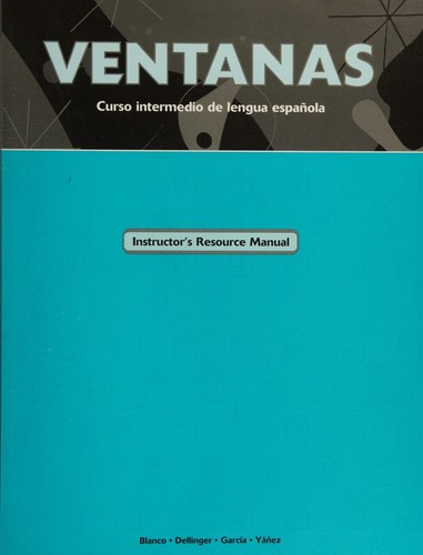 Ventanas, Curso Intermedio De Lengua Española, Instructor's Resource Manual