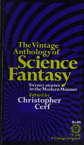 The Vintage anthology of science fantasy
