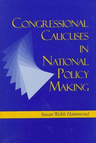 Congressional Caucuses in National Policymaking