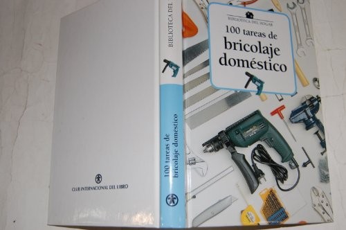 100 tareas de bricolaje doméstico