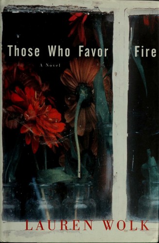 Those who favor fire