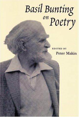 Basil Bunting on Poetry