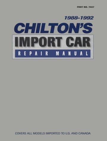 Chilton's Import Car Repair Manual 1988-92