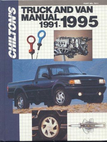 Chilton's Truck and Van Repair Manual 1991-95