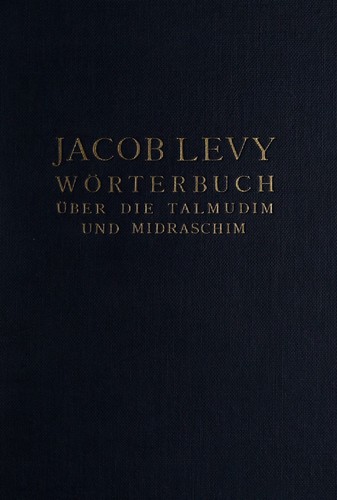 Wörterbuch über die Talmudim und Midraschim