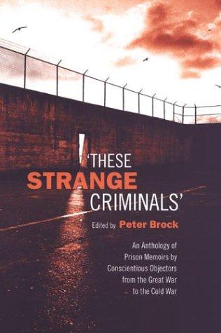 'These strange criminals'