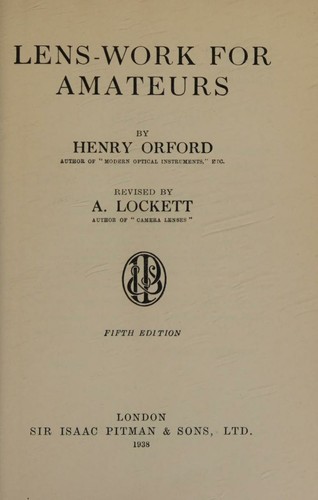 Lens-work for amateurs