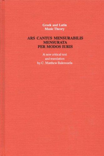 Ars cantus mensurabilis mensurata per modos iuris (Greek and Latin Music Theory)