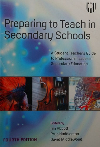 Preparing to Teach in Secondary Schools : a Student Teacher's Guide to Professional Issues in Secondary Education