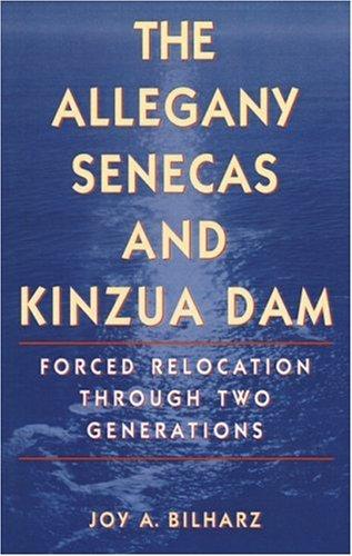 The Allegany Senecas and Kinzua Dam